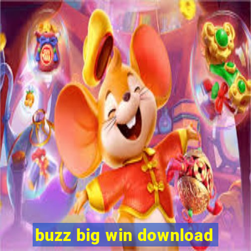 buzz big win download